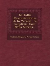 M. Tullii Ciceronis Oratio X