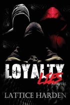 Loyalty Lies