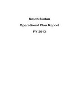 South Sudan Operational Plan Report Fy 2013
