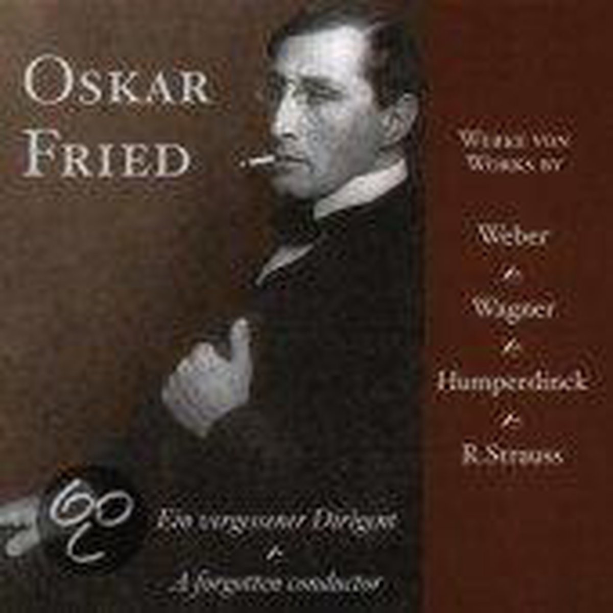 Berlin State Opera Orches - Oskar Fried:forgotten Con