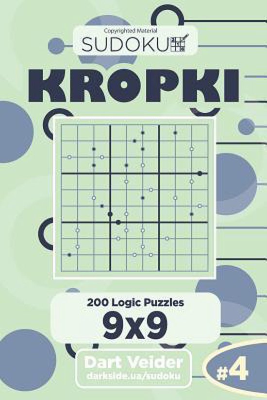 Sudoku Kropki 200 Logic Puzzles 9x9 Volume 4 Dart Veider