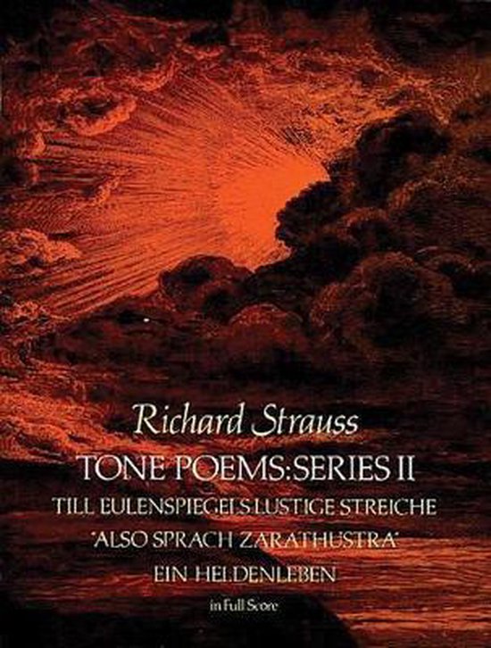 Boekomslag met de titel "Richard Strauss TONE POEMS:SERIES II" in witte letters, met daarop "TILL EULENSPIEGELS LUSTIGE STREICHE", "ALSO SPRACH ZARATHUSTRA" en "EIN HELDENLEBEN". Op de achtergrond een oranje gloed en donkere wolken.