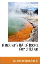 A Mother's List of Books for Children