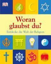 Woran glaubst du?