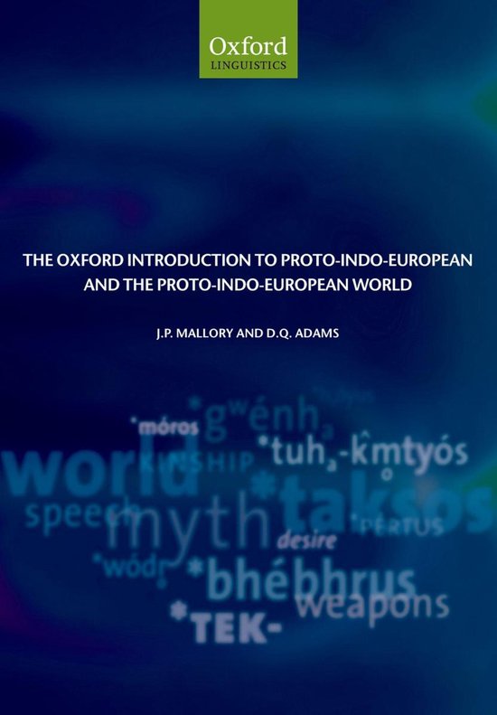 The Oxford Introduction to Proto-Indo-European and the Proto ... - cover