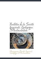 Bulletin de La Soci T Imperiale Zoologique Dacclimatation