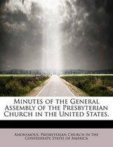 Minutes of the General Assembly of the Presbyterian Church in the United States.