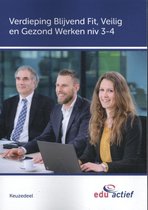 Keuzedelen - Keuzedeel verdieping blijvend fit, veilig en gezond werken niv 3 / 4 folio