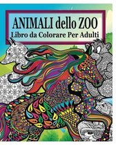 Animali Dello Zoo Libro Da Colorare Per Adulti