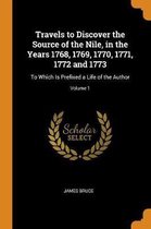 Travels to Discover the Source of the Nile, in the Years 1768, 1769, 1770, 1771, 1772 and 1773