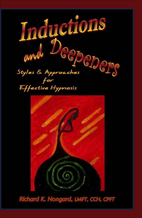 Inductions and Deepeners: Strategies for Effecive Hypnosis - cover