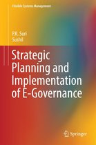Flexible Systems Management - Strategic Planning and Implementation of E-Governance