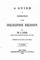 A Guide to Instruction in the Israelitish Religion