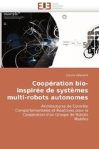 Coopération bio-inspirée de systèmes multi-robots autonomes