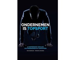 Omslag van ondernemen is topsport