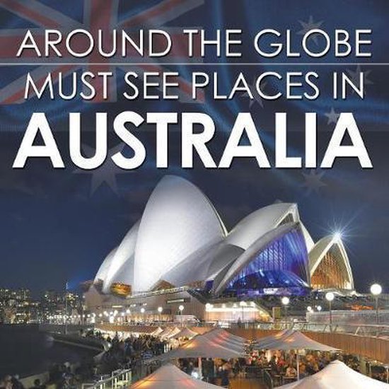 Around The Globe - Must See Places in Australia - cover