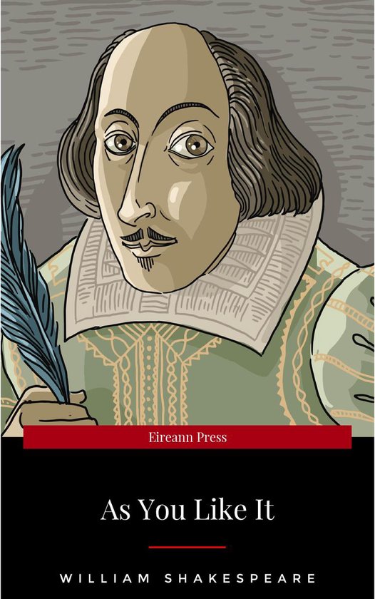 Illustratie van William Shakespeare met een veer, met de titel 'As You Like It' door Eireann Press.