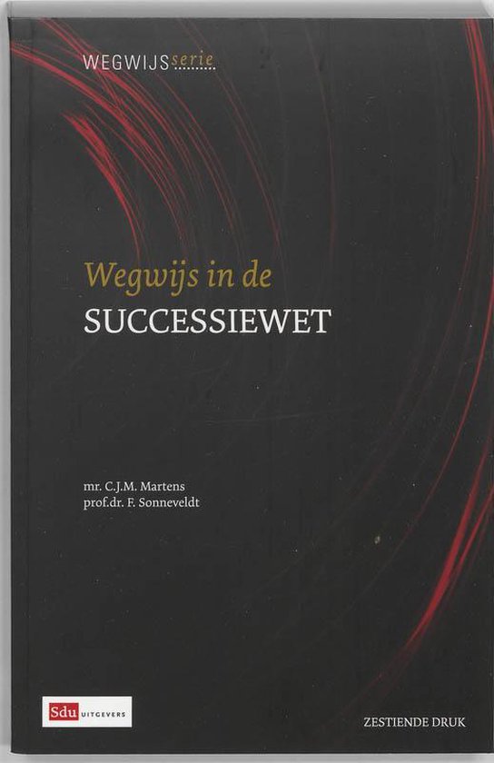 Cover van het boek 'Wegwijs in de Successiewet / druk 16' van C.J.M Martens