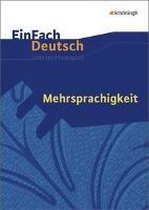 Mehrsprachigkeit. Einfach Deutsch Unterrichtsmodelle