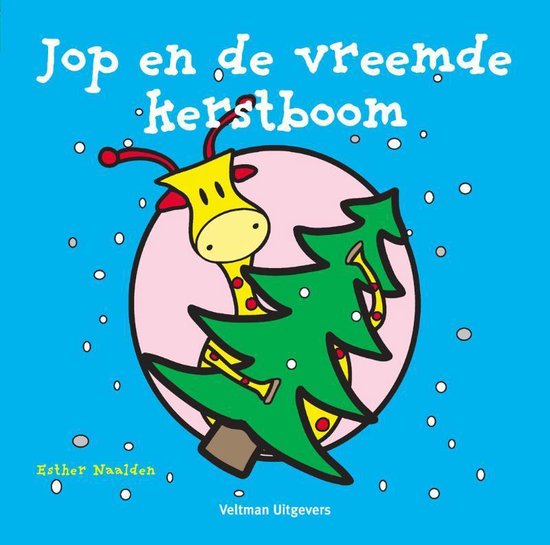 Jop En De Vreemde Kerstboom, Naalden, Esther 9789048300570 Boeken bol
