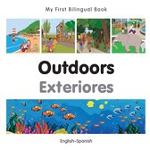My First Bilingual Book - My First Bilingual Book–Outdoors (English–Spanish)