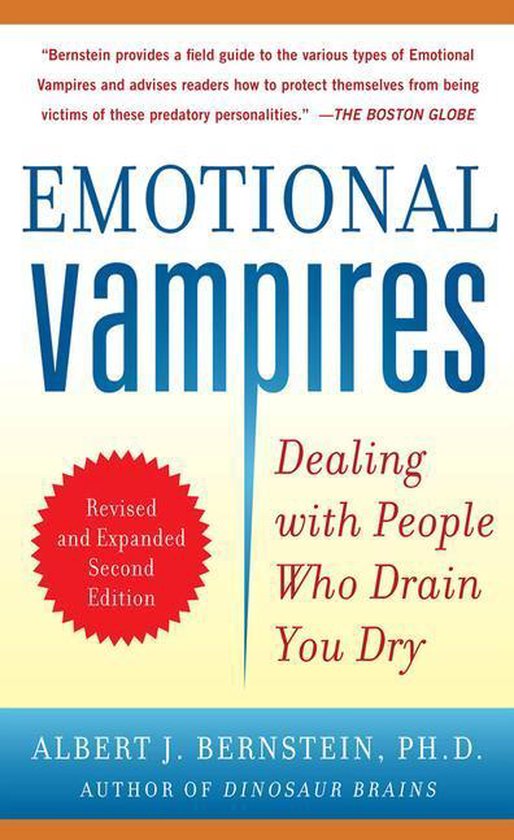 Emotional Vampires: Dealing with People Who Drain You Dry, R ... - cover