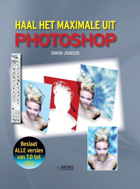 Cover van het boek 'Haal het maximale uit Photoshop' van Simon Joinson