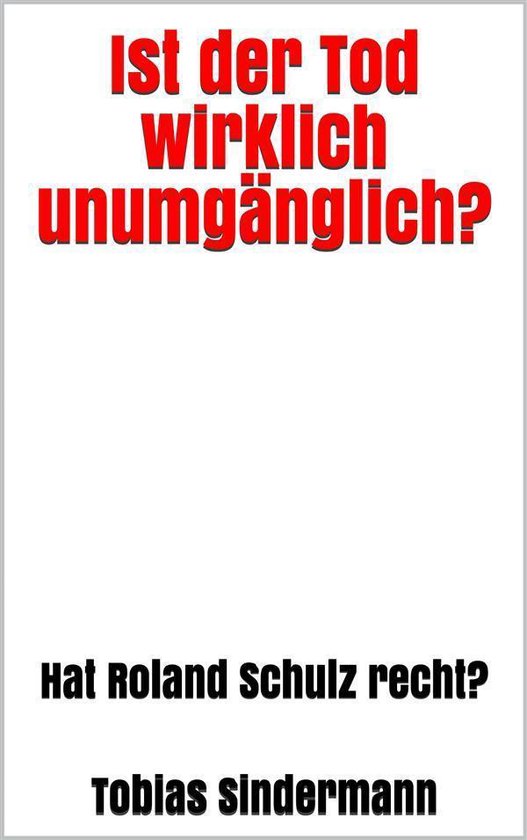 Ist der Tod wirklich unumgänglich? - cover
