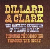 Fantastic Expedition Of Dillard & Clark/Through The Morning Through The Night
