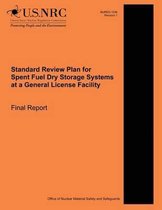 Standard Review Plan for Spent Fuel Dry Storage Systems at a General License Facility