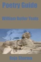 Poetry Guides 9 - Poetry Guide: William Butler Yeats