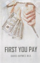 First You Pay