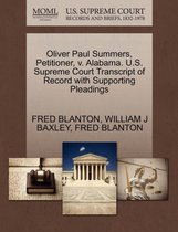 Oliver Paul Summers, Petitioner, V. Alabama. U.S. Supreme Court Transcript of Record with Supporting Pleadings