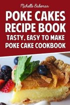 Poke Cakes Recipe Book