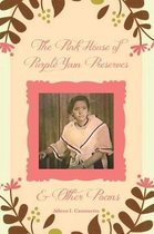 The Pink House of Purple Yam Preserves & Other Poems