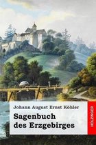 Sagenbuch Des Erzgebirges