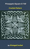 Pineapple Square S-745 Vintage Crochet Pattern