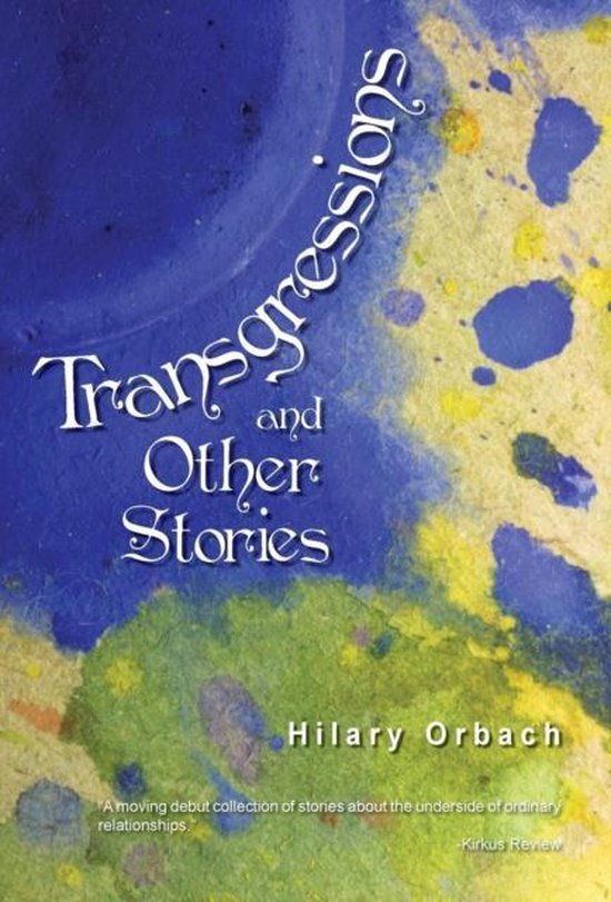 Transgressions and Other Stories, Hilary Orbach 9781475980479