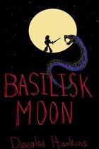 Basilisk Moon