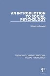 Psychology Library Editions: Social Psychology - An Introduction to Social Psychology