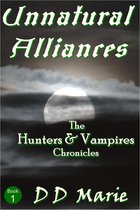Unnatural Alliances (Hunters and Vampires: Book 1)