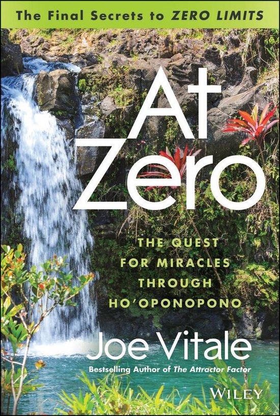 Boek 'At Zero' met een waterval en weelderige vegetatie. 'The Final Secrets to ZERO LIMITS' en 'Joe Vitale' in witte letters.