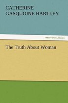 The Truth about Woman