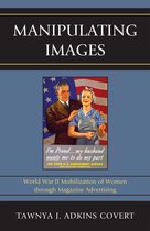 Lexington Studies in Political Communication - Manipulating Images