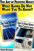 Money Management & Finance - The Art of Printing Money: What Banks Do Not Want You To Know?