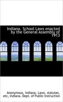 Indiana. School Laws Enacted by the General Assembly of 1913