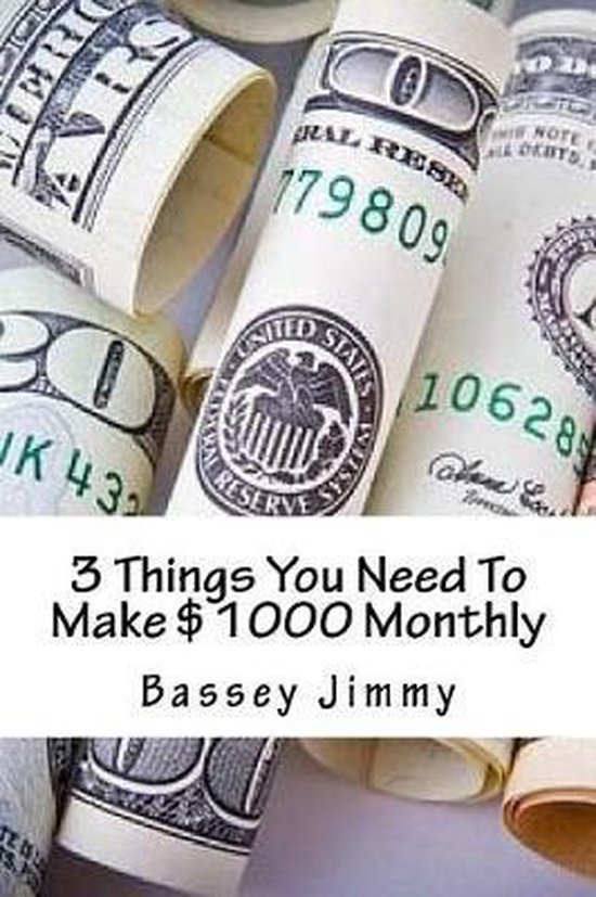 3 Things You Need to Make $1000 Monthly - cover