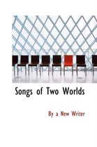 Songs of Two Worlds