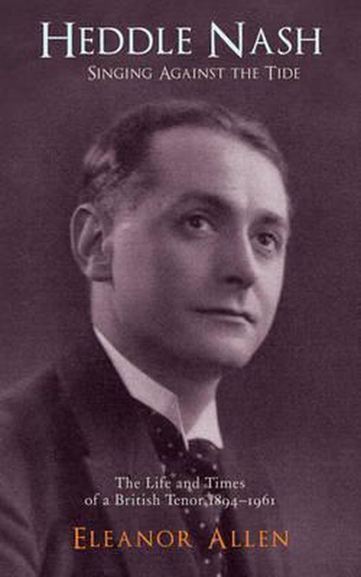 Heddle Nash, Eleanor Allen 9780956599605 Boeken