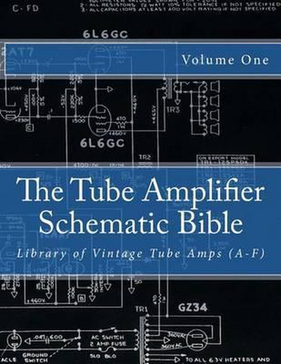 Manufacturers A-F-The Tube Amplifier Schematic Bible Volume  ... - cover
